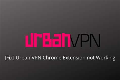 Urban VPN is the creator of Urban VPN Proxy Unblocker the reliable and secure, virtual private networks tool. . Urban vpn extension for chrome